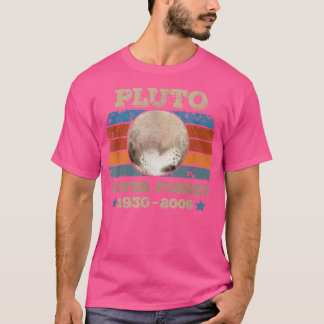 Camiseta Pluto Nunca Olvidar la ciencia Espacio de astronom