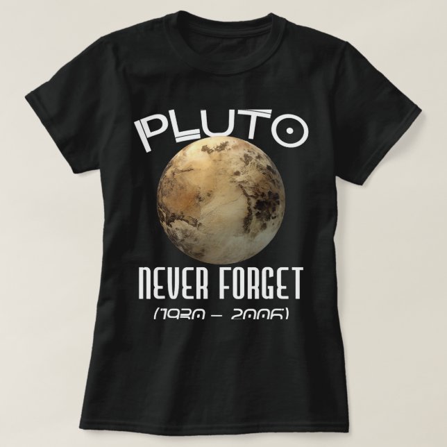 Camiseta Plutón de Astronomía que nunca olvida el planetari (Diseño del anverso)