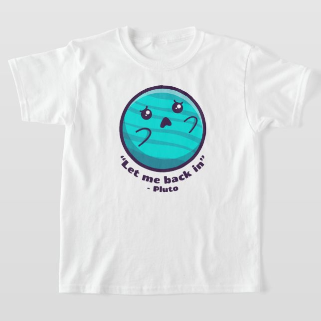 Camiseta Plutón - Déjame entrar (en colores claros) (Distribución)