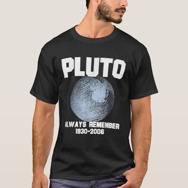 Camiseta Plutón espacial divertida que siempre recuerda (Anverso)