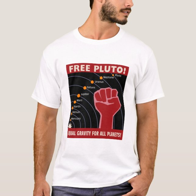 Camiseta ¡PLUTÓN LIBRE! ¡Gravedad igual para todos los (Anverso)