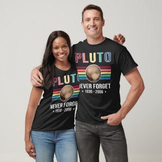 Camiseta Plutón nunca olvida - Funny Space Planet