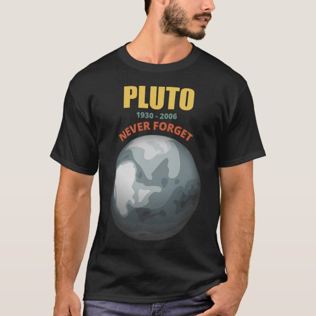 Camiseta Plutón nunca olvida Guay (Anverso)