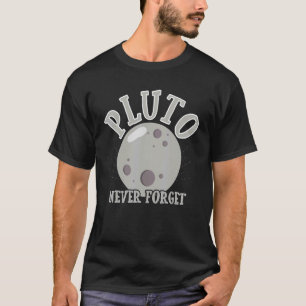 Camiseta Plutón nunca olvida la astronomía del sistema sola