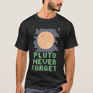 Camiseta Plutón nunca olvidar