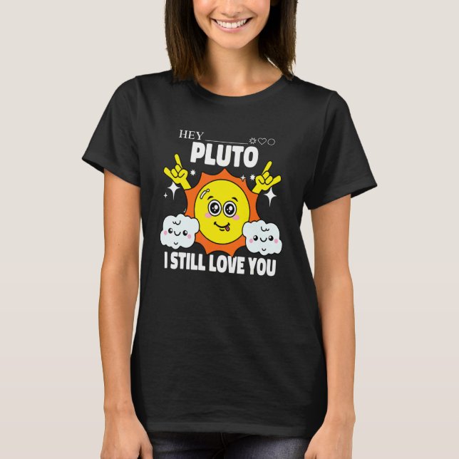 Camiseta Plutón Nunca Olvides  Espacio Sol Astronomía Cienc (Anverso)
