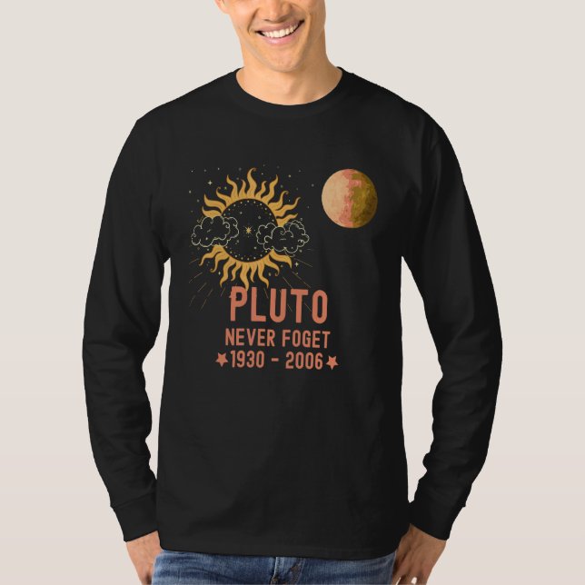 Camiseta Plutón Nunca Olvido Planeta y el Sol (Anverso)
