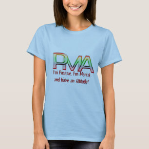 Camiseta PMA, soy positivo, soy mental y tengo una actitud