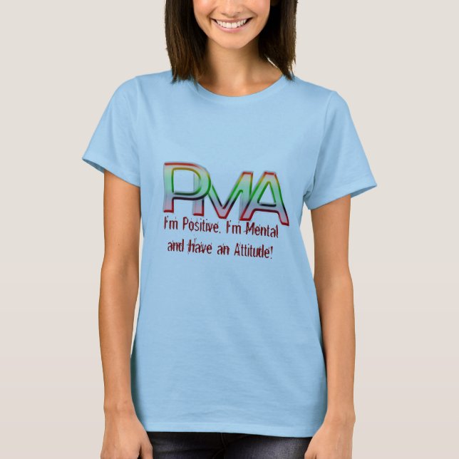 Camiseta PMA, soy positivo, soy mental y tengo una actitud (Anverso)