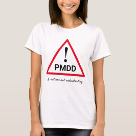 Camiseta ¡¡¡¡¡¡¡¡¡¡¡¡¡¡¡¡¡¡¡¡¡¡¡¡¡¡¡¡¡!!!! PMDD Necesito am