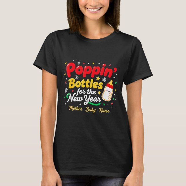 Camiseta Pn’ Bottles For The New Year Christmas Nurse Mom & (Anverso)