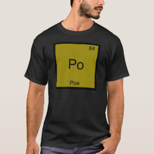Camiseta Po - Poe Gracioso Símbolo de elemento de química