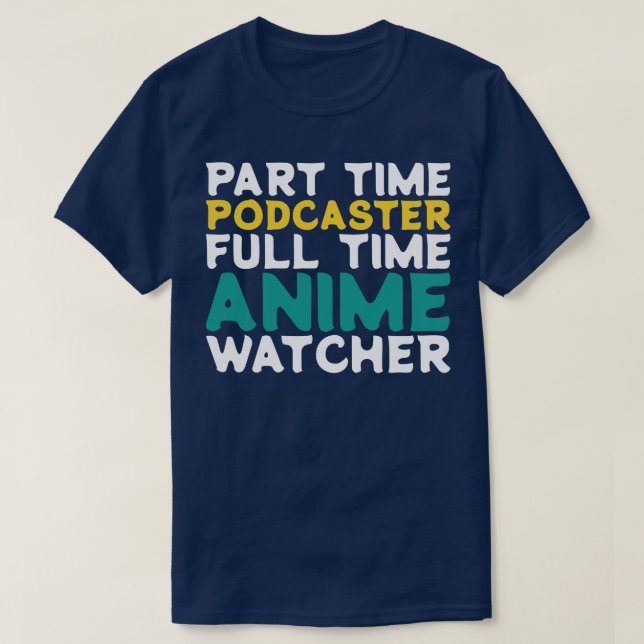 Camiseta Podcaster a tiempo parcial Observador a tiempo com (Diseño del anverso)