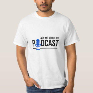 Camiseta Podcaster Pregúntame sobre mi podcast