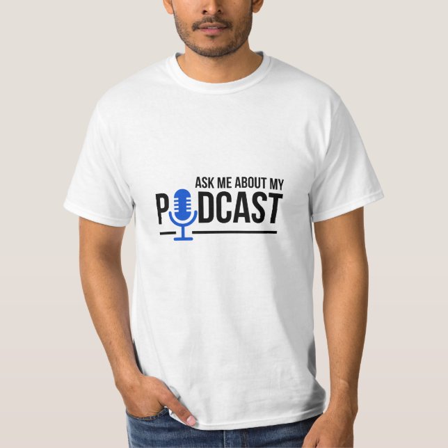 Camiseta Podcaster Pregúntame sobre mi podcast (Anverso)