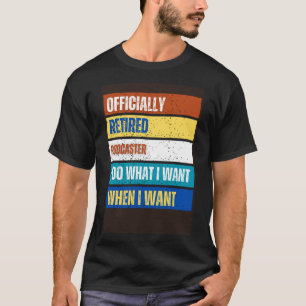 Camiseta Podcaster retirado jubilado