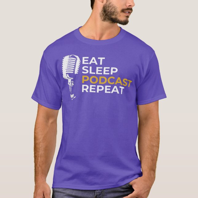 Camiseta Podcasting Podcast  Eat Sleep Podcast Repeat (Anverso)