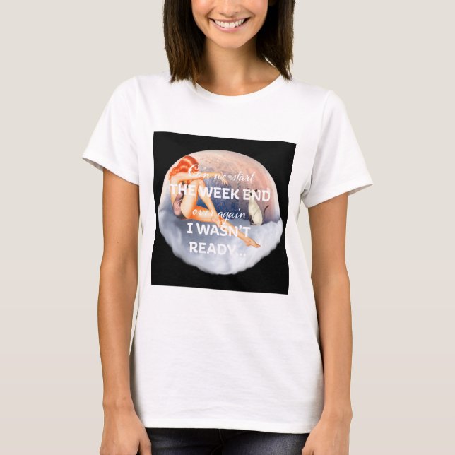 Camiseta ¿Podemos empezar la semana a más de 1950 Chica de  (Anverso)