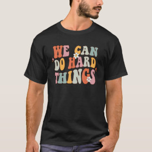 Camiseta Podemos hacer cosas difíciles retro profesor de vu
