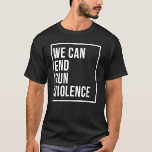 Camiseta Podemos poner fin a la violencia de género lo sufi