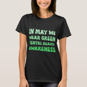 Camiseta ¿Podemos Usar El Verde Para Concienciar Sobre La S