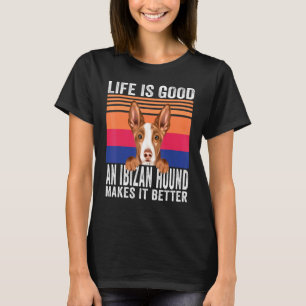 Camiseta Podencos Ibicencos Hacen Que Tu Vida Sea Buena Vin
