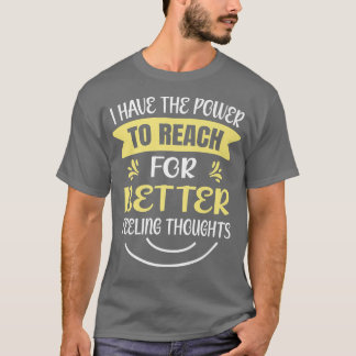 Camiseta Poder De Alcance Para Pensamientos Más Sentidos Me
