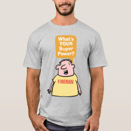 Camiseta Poder de Bombero. Bombero