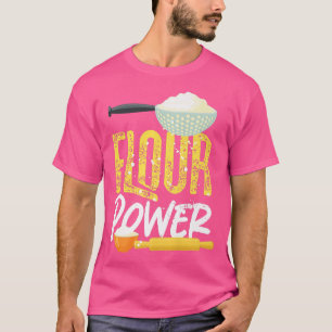 Camiseta Poder de harina de hornear Baking Flour