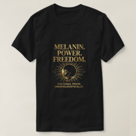 Camiseta Poder de melanina orgullo negro libertad Cultural 