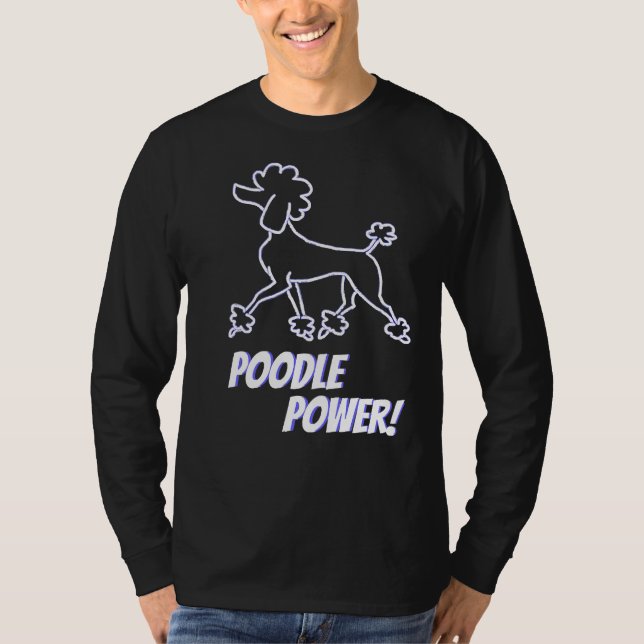 Camiseta ¡Poder del perro caniche! (Anverso)