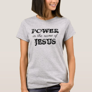 Camiseta Poder en nombre de Jesús T-Shirt