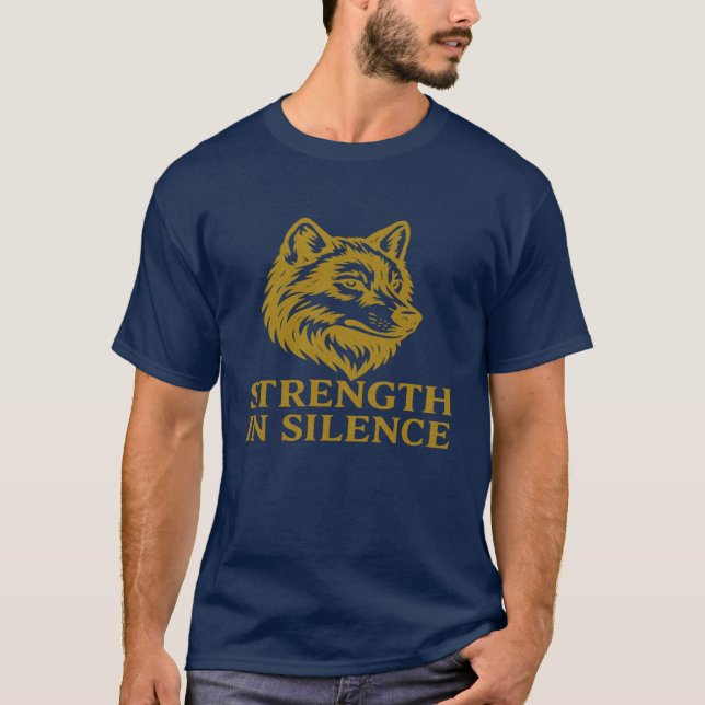 Camiseta poderosa "Fuerza en silencio" lobo T-Shirt (Anverso)
