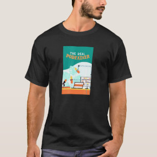Camiseta Podfather Real - Podcaster Radio Host Podcast