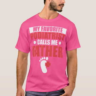 Camiseta Podiatra Me Llama Padre Pies Podiatros Médico Gr