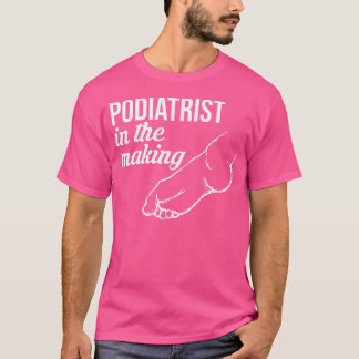 Camiseta Podiatrista En La Creación De Un Médico De Pies Ex