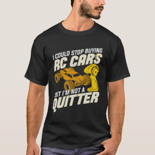 Camiseta Podría dejar de comprar coches RC pero no soy un 