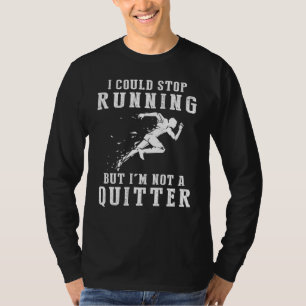 Camiseta Podría dejar de correr pero no soy un maricón