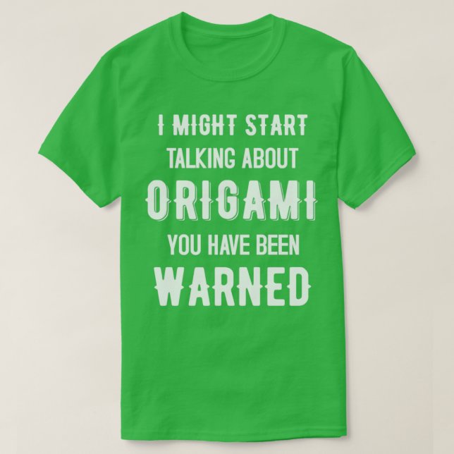 Camiseta Podría empezar a hablar sobre el diseño divertido  (Diseño del anverso)