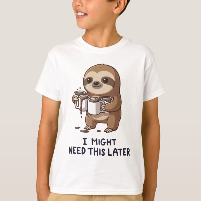 Camiseta Podría Necesitar Café Más Tarde - Humor Lazy Sloth (Anverso)