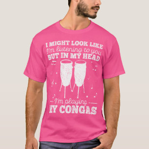 Camiseta Podría Parecer Que Estoy Escuchando El Tambor Vint
