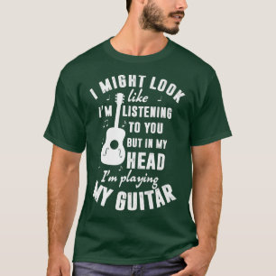 Camiseta Podría Parecer Que Te Escucho A La Divertida Guita