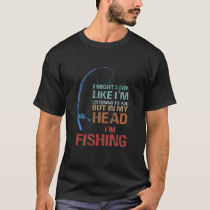 Camiseta Podría Parecer Que Te Estoy Escuchando Pero En Mi