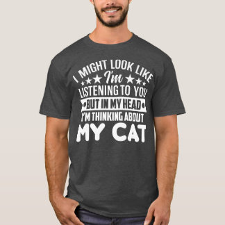 Camiseta Podría parecerme a escuchar, pero en mi mente pien