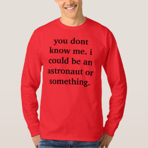 Camiseta podría ser astronauta