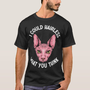 Camiseta Podría ser calvo lo que piensas Sphynx Mamá  Gato 