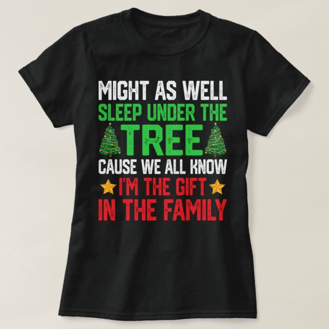 Camiseta Podría Ser Gracioso También Dormir Bajo Los Árbole (Diseño del anverso)