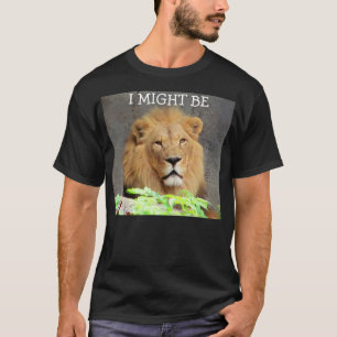 Camiseta Podría ser "león"