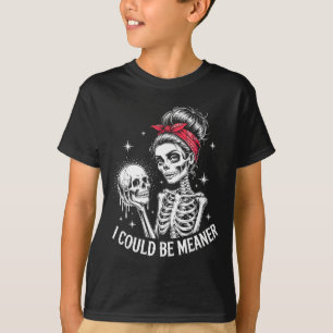 Camiseta Podría Ser Más Mala Mujeres Divertidas Que Dicen C