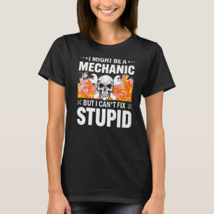 Camiseta Podría ser un mecánico, pero no puedo arreglar men